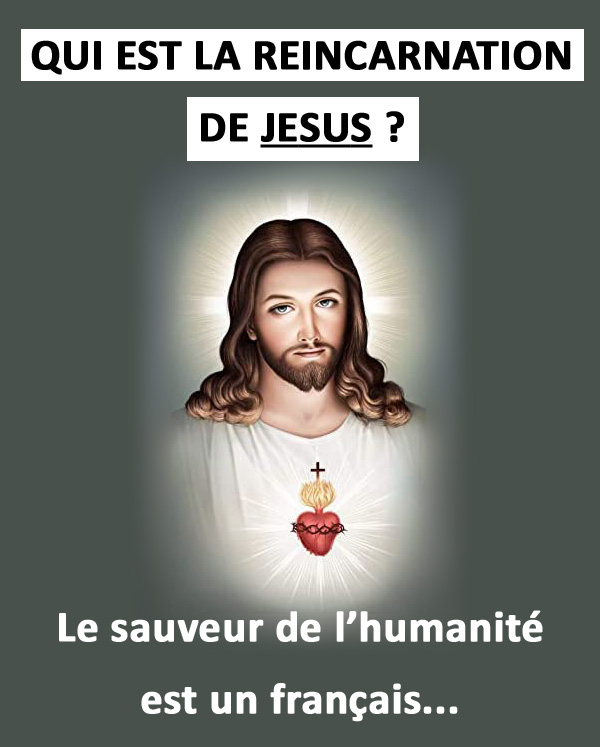 Qui est la réincarnation de Jésus ?